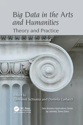 Veľké dáta v umení a humanitných vedách: Teória a prax - Big Data in the Arts and Humanities: Theory and Practice