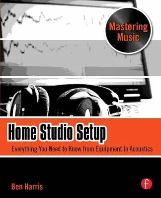 Nastavenie domáceho štúdia: Všetko, čo potrebujete vedieť, od zariadenia po akustiku - Home Studio Setup: Everything You Need to Know from Equipment to Acoustics