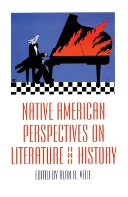 Native American Perspectives on Literature and History: Volume 19