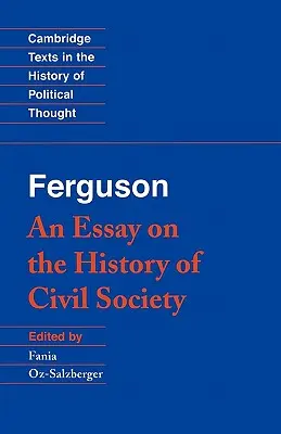 Ferguson: Esej o dejinách občianskej spoločnosti - Ferguson: An Essay on the History of Civil Society