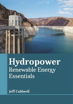 Vodná energia: Obnoviteľné zdroje energie - Hydropower: Renewable Energy Essentials
