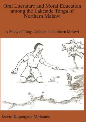 Ústna literatúra a mravná výchova u Tongov žijúcich pri jazere v severnom Malawi - Oral Literature and Moral Education among the Lakeside Tonga of Northern Malawi