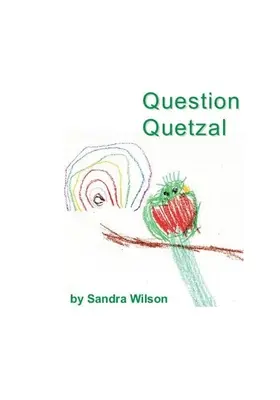 Otázka Quetzal - Question Quetzal