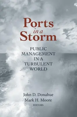 Prístavy v búrke: Verejný manažment v turbulentnom svete - Ports in a Storm: Public Management in a Turbulent World