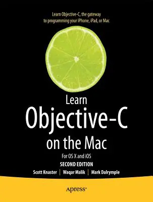 Naučte sa Objective-C na Macu: Pre OS X a IOS - Learn Objective-C on the Mac: For OS X and IOS