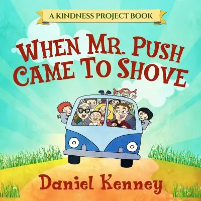Keď pán Push prišiel na rad - When Mr. Push Came To Shove
