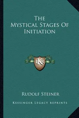 Mystické stupne zasvätenia - The Mystical Stages Of Initiation