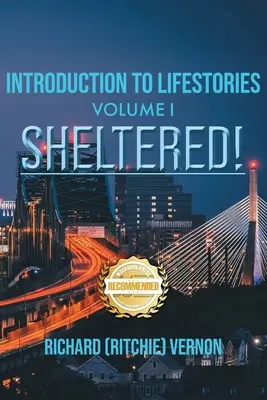 Úvod do životopisov 1. zväzok: Chránené - Introduction to Lifestories Volume 1: Sheltered