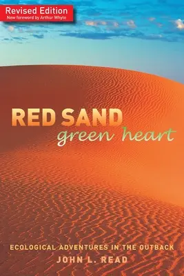 Červený piesok Zelené srdce: Ekologické dobrodružstvá vo vnútrozemí - Red Sand Green Heart: Ecological adventures in the outback