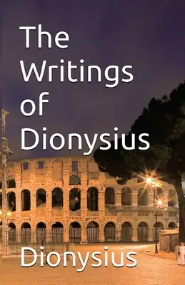 Dionýzove spisy - The Writings of Dionysius