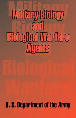 Vojenská biológia a bojové biologické látky - Military Biology and Biological Warfare Agents