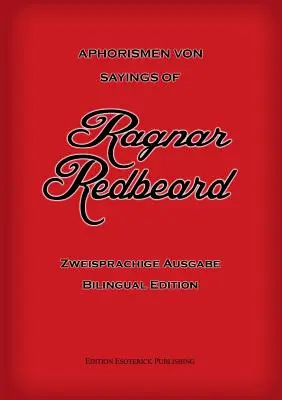 Aforizmy Ragnara Červenobradého: Zweisprachige Ausgabe - Aphorismen von Ragnar Redbeard: Zweisprachige Ausgabe