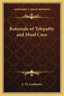 Zdôvodnenie telepatie a liečby mysle - Rationale of Telepathy and Mind Cure