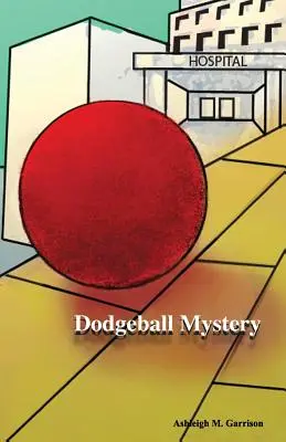 Záhada vybíjanej - Dodgeball Mystery
