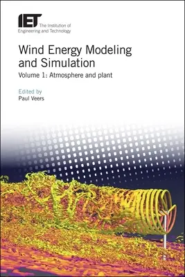 Modelovanie a simulácia veternej energie: Atmosféra a zariadenie - Wind Energy Modeling and Simulation: Atmosphere and Plant