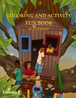 Zábavná kniha na vyfarbovanie a aktivity, 2. diel J.D.Wright - Coloring and Activity Fun Book Volume 2 by J.D.Wright