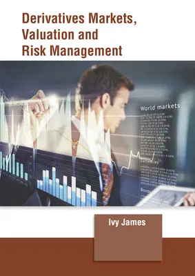 Trhy s derivátmi, oceňovanie a riadenie rizík - Derivatives Markets, Valuation and Risk Management