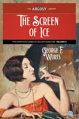 Ľadové plátno: Kompletné prípady Gillian Hazeltine, 2. diel - The Screen of Ice: The Complete Cases of Gillian Hazeltine, Volume 2