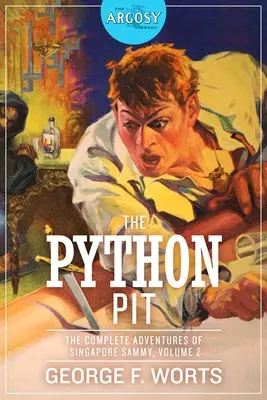 Python Pit: Kompletné dobrodružstvá singapurského Sammyho, 2. diel - The Python Pit: The Complete Adventures of Singapore Sammy, Volume 2