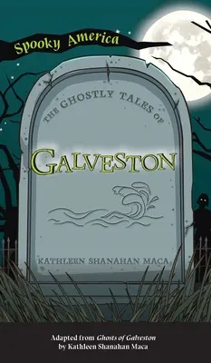 Prízračné príbehy Galvestonu - Ghostly Tales of Galveston