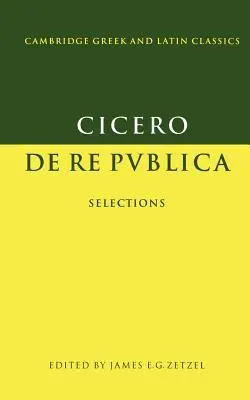 Cicero: de Re Publica: Cicero: Výbery - Cicero: de Re Publica: Selections