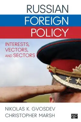 Ruská zahraničná politika: Záujmy, vektory a sektory - Russian Foreign Policy: Interests, Vectors, and Sectors