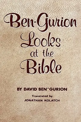 Ben-Gurion sa pozerá na Bibliu - Ben-Gurion Looks at the Bible