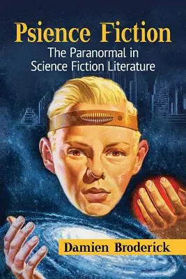 Psychologická fikcia: Paranormálne javy vo vedecko-fantastickej literatúre - Psience Fiction: The Paranormal in Science Fiction Literature