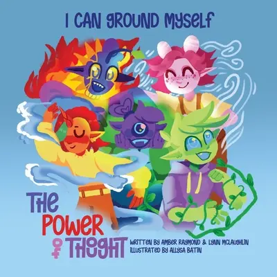 Môžem sa uzemniť (Sila myšlienky) - I Can Ground Myself (The Power of Thought)