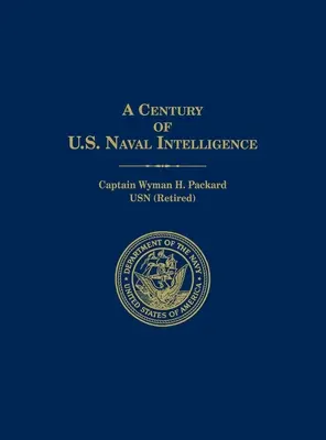 Storočie amerického námorného spravodajstva - A Century of U.S. Naval Intelligence