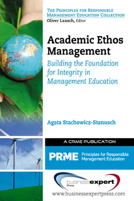 Manažment akademického étosu: Budovanie základov pre integritu vo vzdelávaní v oblasti manažmentu - Academic Ethos Management: Building the Foundation for Integrity in Management Education