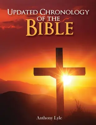 Aktualizovaná chronológia Biblie - Updated Chronology of the Bible