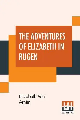 Dobrodružstvá Alžbety v Rugene - The Adventures Of Elizabeth In Rugen