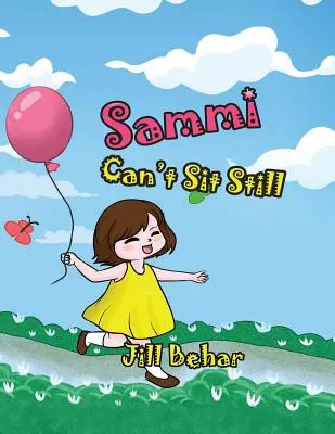 Sammi nemôže sedieť v pokoji - Sammi Can't Sit Still