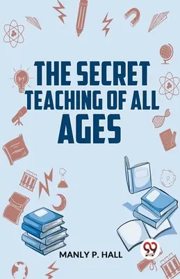 Tajné učenie všetkých vekov - The Secret Teaching Of All Ages