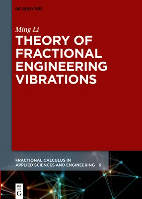 Teória zlomkových technických kmitov - Theory of Fractional Engineering Vibrations