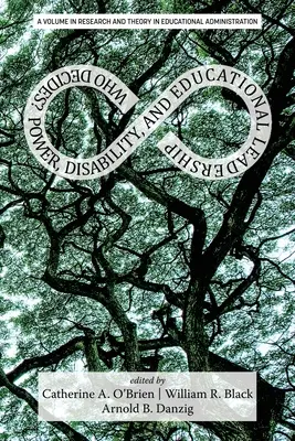 Kto rozhoduje? Moc, postihnutie a vedenie vzdelávania - Who Decides?: Power, Disability, and Educational Leadership