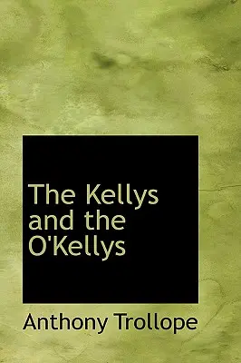 Kellyovci a O'Kellyovci - The Kellys and the O'Kellys