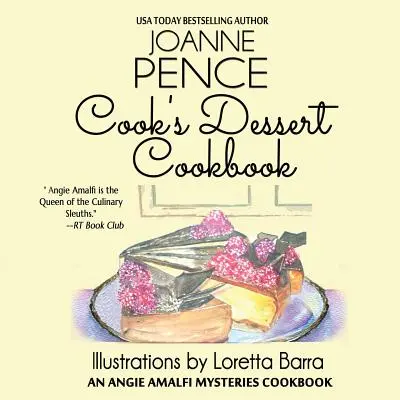 Kuchárska kuchárka dezertov: Kuchárka záhad Angie Amalfi - Cook's Dessert Cookbook: An Angie Amalfi Mysteries Cookbook