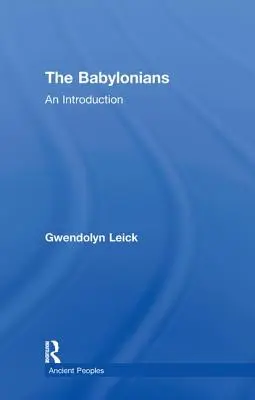 Babylončania: Úvod do problematiky - The Babylonians: An Introduction