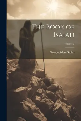 Kniha Izaiáša; 2. zväzok - The Book of Isaiah; Volume 2