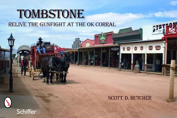 Náhrobný kameň: Prežite prestrelku v O.K. Corral - Tombstone: Relive the Gunfight at the O.K. Corral