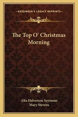 Vrchol vianočného rána - The Top O' Christmas Morning