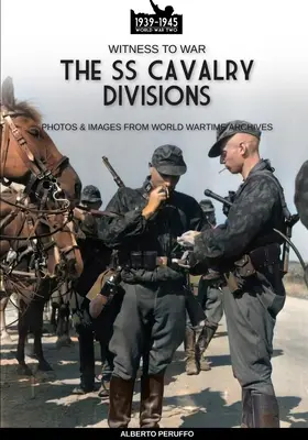 Jazdecké divízie SS - The SS Cavalry Divisions