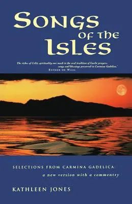 Piesne ostrovov: The Best of Carmina Gadelica: Vydanie nového prekladu: Carmina Carmina: nové dielo - Songs of the Isles: The Best of Carmina Gadelica: A New Translation