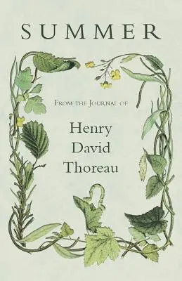 Leto - Z denníka Henryho Davida Thoreaua - Summer - From the Journal of Henry David Thoreau