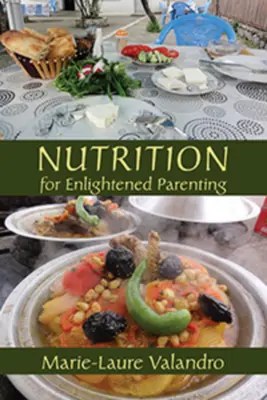 Výživa pre osvietené rodičovstvo - Nutrition for Enlightened Parenting