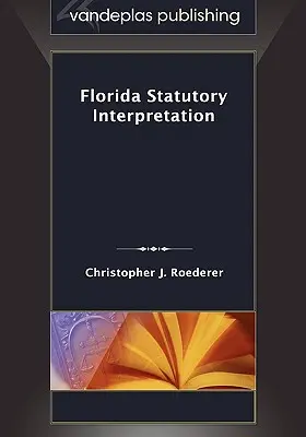 Výklad zákonov na Floride - Florida Statutory Interpretation