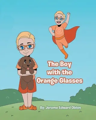 Chlapec s oranžovými okuliarmi - The Boy with the Orange Glasses