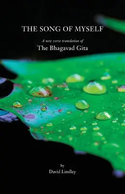 Pieseň o sebe: Nový veršovaný preklad Bhagavadgíty - The Song of Myself: A New Verse Translation of the Bhagavad Gita